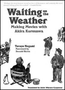 picture: Waiting on the Weather: Making Movies with Akira Kurosawa